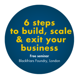 A free seminar for building, scaling and exiting your business